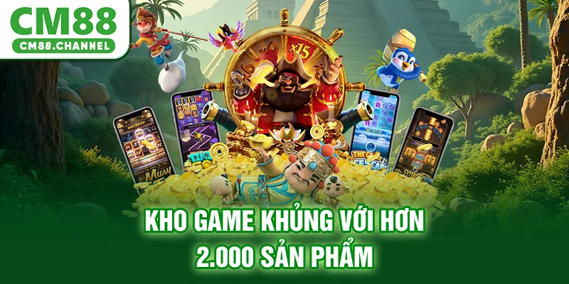 Kho game khủng với hơn 2.000 sản phẩm